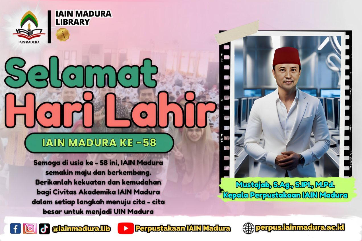 Harapan dan Doa Kepala Perpustakaan IAIN Madura untuk Hari Lahir IAIN Madura Ke-58