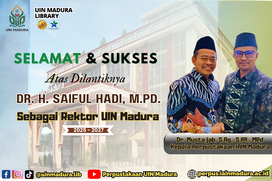 Kepala Perpustakaan UIN Madura Bersama Jajaran Mengucapkan Selamat atas Pelantikan Dr. H. Saiful Hadi, M.Pd. sebagai Rektor UIN Madura Periode 2025–2027