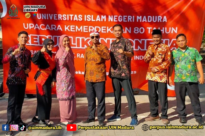 17 Agustus 2025: Perpustakaan UIN Madura Teguhkan Komitmen Literasi dan Kemerdekaan