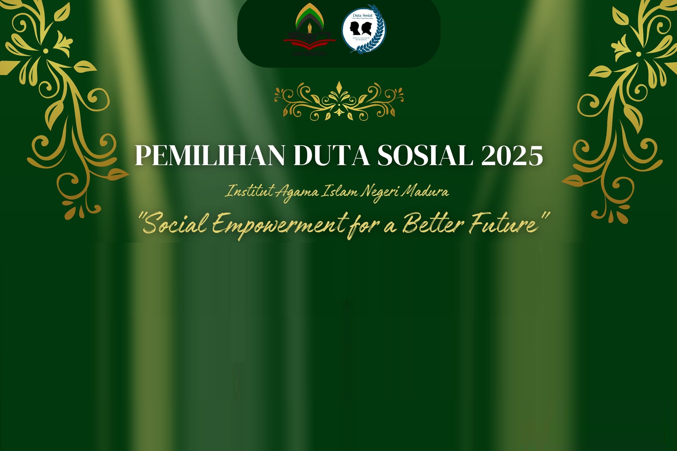 Program Studi Tadris IPS Menyelenggarakan Pemilihan Duta Social 2025 dengan Tema "Social Empowerment for a Better Future"