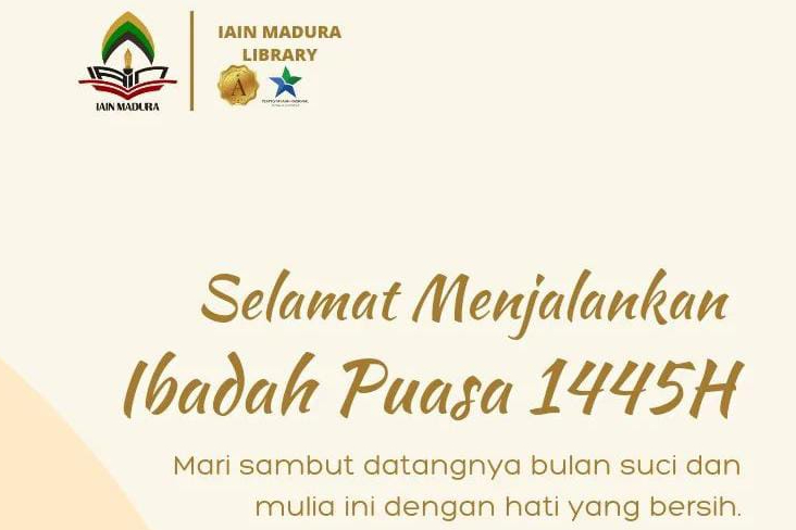 Selamat Menunaikan Ibadah Puasa: Pesan Kebijaksanaan dan Doa dari Perpustakaan IAIN Madura